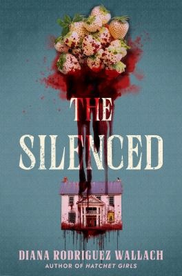 Book cover image for The Silenced by Diana Rodriguez Wallach